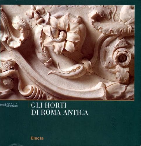 Cover of Gli horti di Roma antica by Maddalena Cima