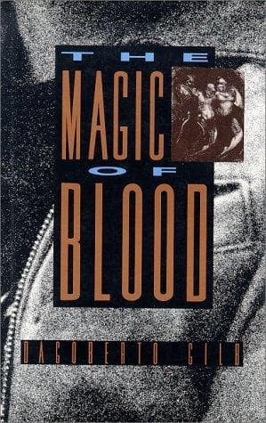 Cover of The magic of blood by Dagoberto Gilb