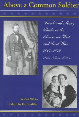 Cover of Above a common soldier by Charles Francis Clarke