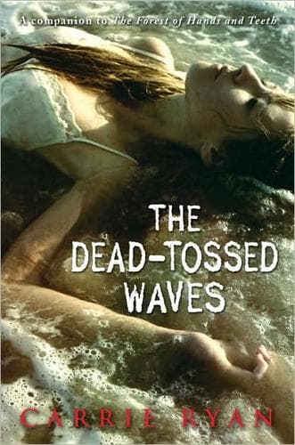 Cover of The Dead-Tossed Waves by Carrie Ryan