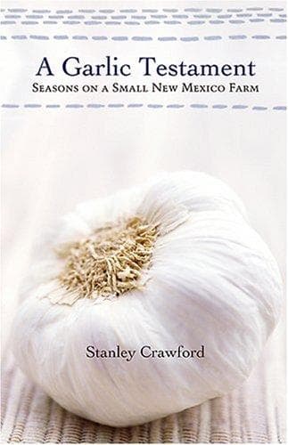 Cover of A garlic testament by Stanley Crawford