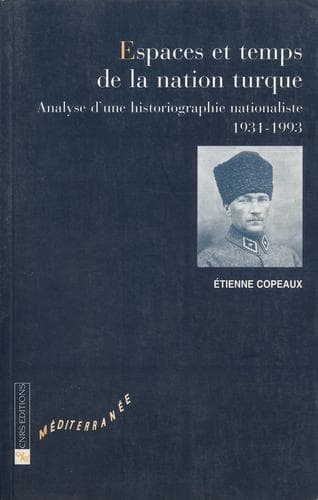 Cover of Espaces et temps de la nation turque by Etienne Copeaux