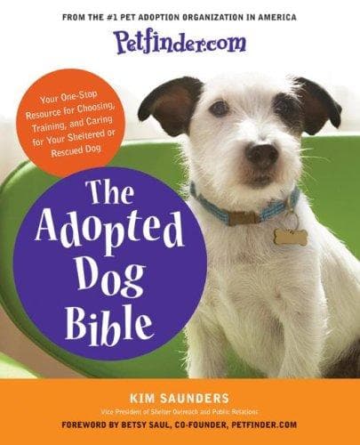 Cover of The adopted dog bible by Kim Saunders