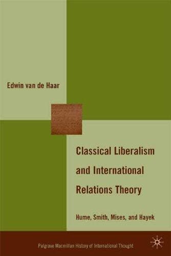 Cover of Classical liberalism and international relations theory by Edwin van de Haar