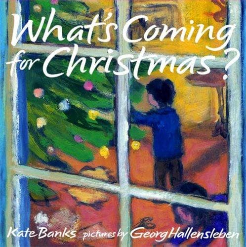 Cover of What's coming for Christmas by Kate Banks