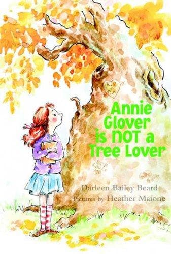 Cover of Annie Glover is not a tree lover by Darleen Bailey Beard