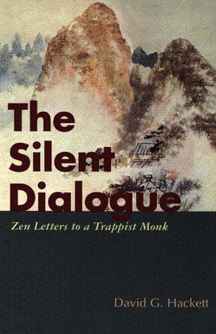 Cover of The silent dialogue by David G. Hackett