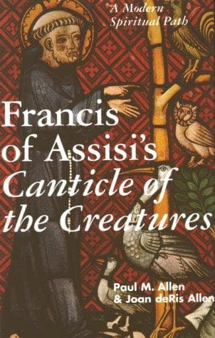 Cover of Francis of Assisi's canticle of the creatures by Paul Marshall Allen