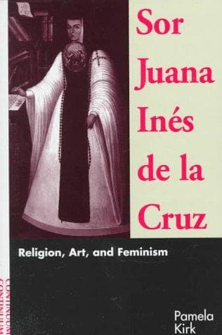 Cover of Sor Juana Inés de la Cruz by Pamela Kirk Rappaport