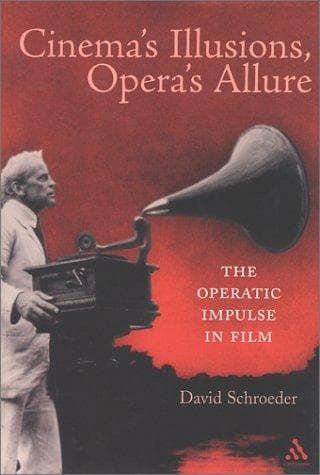 Cover of Cinema's illusions, opera's allure by David P. Schroeder