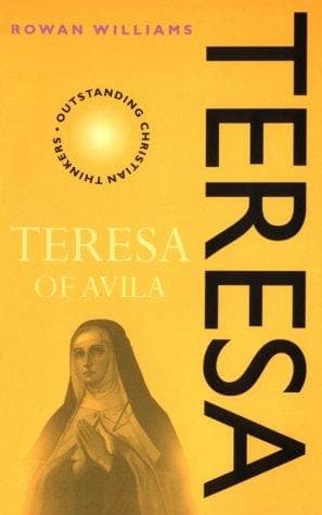 Cover of Teresa of Avila (Outstanding Christian Thinkers) by Rowan Williams