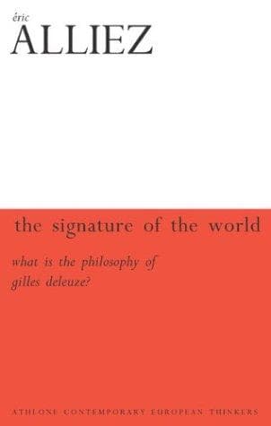 Cover of The signature of the world, or, What is the philosophy of Deleuze and Guattari? by Eric Alliez