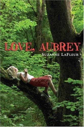 Cover of Love, Aubrey by Suzanne LaFleur