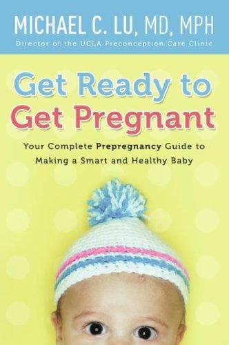 Cover of Get ready to get pregnant by Michael C. Lu