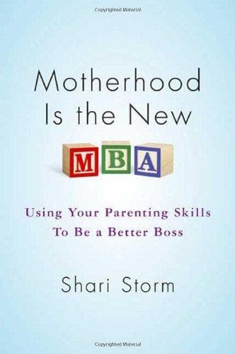 Cover of Motherhood is the new MBA by Shari Storm