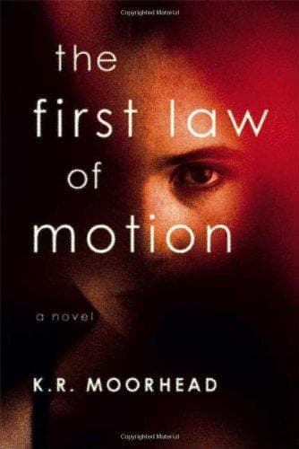 Cover of The first law of motion by K. R. Moorhead