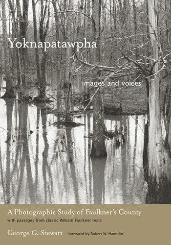 Cover of Yoknapatawpha, images and voices by George G. Stewart