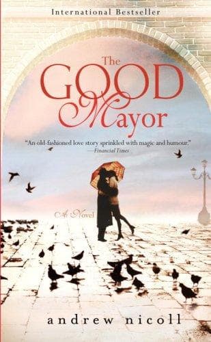 Cover of The good mayor by Andrew Nicoll