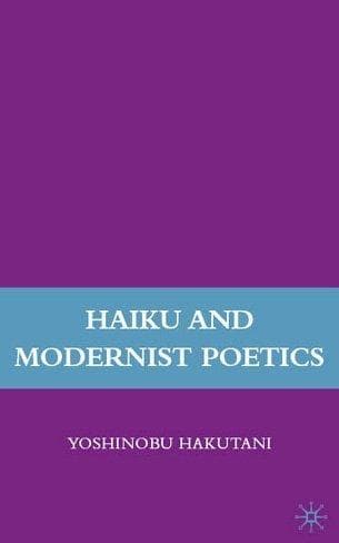 Cover of Haiku and modernist poetics by Yoshinobu Hakutani