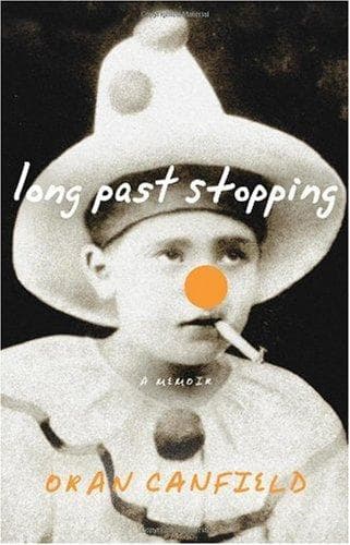 Cover of Long Past Stopping by Oran Canfield