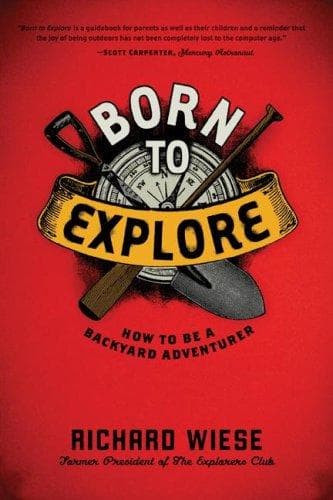 Cover of Born to Explore by Richard Wiese