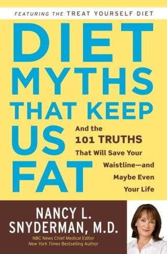 Cover of Diet myths that keep us fat by Nancy L. Snyderman