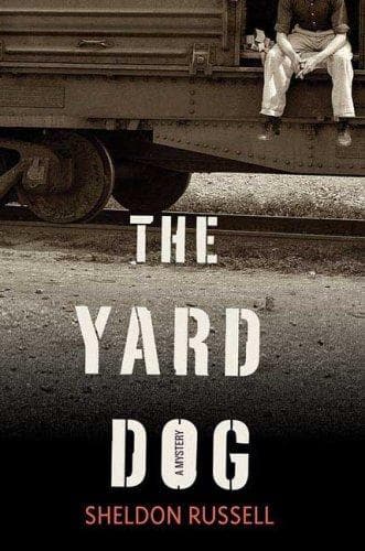Cover of The yard dog by Sheldon Russell