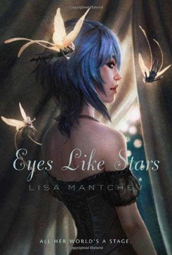 Cover of Eyes Like Stars by Lisa Mantchev