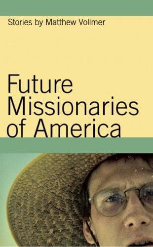 Cover of Future missionaries of America by Matthew Vollmer