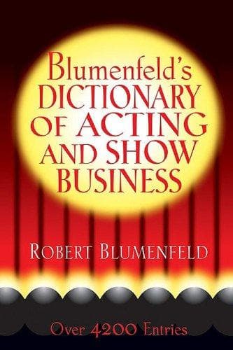 Cover of Blumenfeld's dictionary of acting and show business by Robert Blumenfeld
