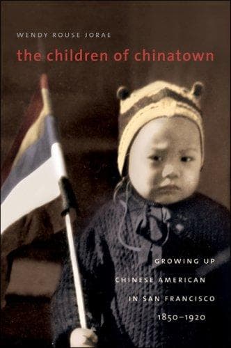 Cover of The children of Chinatown by Wendy Rouse Jorae