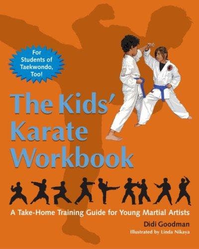 Cover of The kids' karate workbook: a take-home training guide for young martial artists by Didi Goodman, illustrated by Linda Nikaya by Didi Goodman