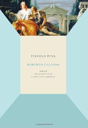 Cover of Tiepolo pink by Roberto Calasso