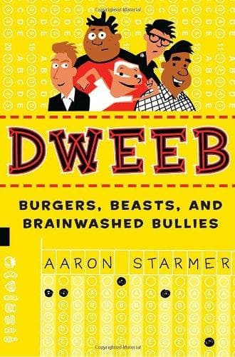 Cover of Dweeb by Aaron Starmer