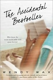 Cover of The accidental bestseller by Wendy Wax