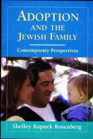 Cover of Adoption and the Jewish family by Shelley Kapnek Rosenberg