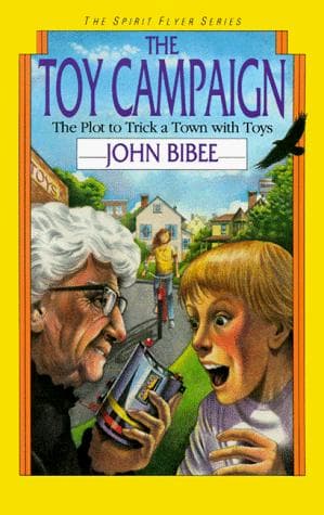 Cover of The toy campaign by John Bibee