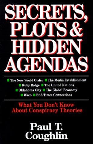 Cover of Secrets, Plots & Hidden Agendas by Paul T. Coughlin