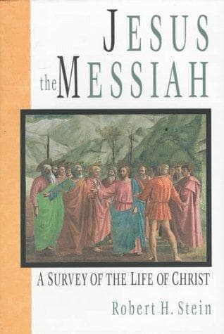 Cover of Jesus the Messiah by Robert H. Stein