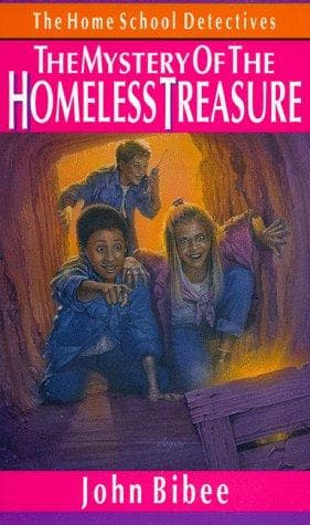 Cover of The mystery of the homeless treasure by John Bibee