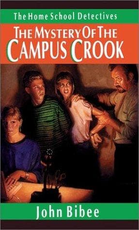 Cover of The mystery of the campus crook by John Bibee