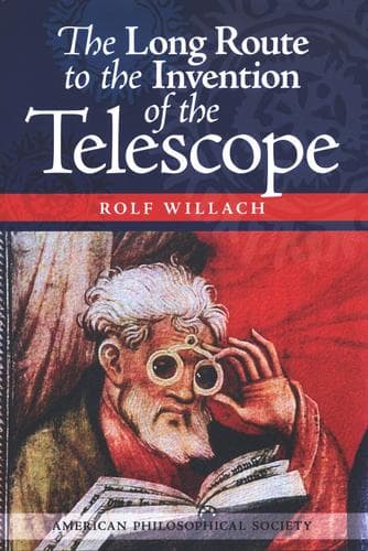 Cover of The long route to the invention of the telescope by Rolf Willach