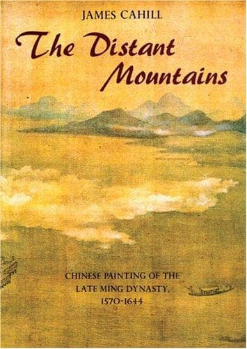 Cover of The distant mountains by James Cahill
