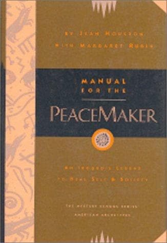 Cover of Manual for the Peacemaker by Jean Houston