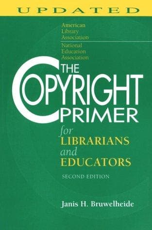 Cover of The copyright primer for librarians and educators by Janis H. Bruwelheide