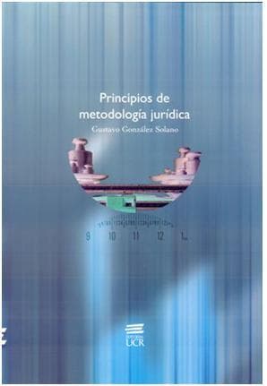 Cover of Principios de metodología jurídica by Gustavo González Solano