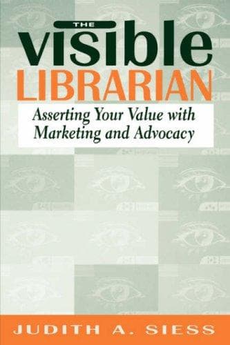 Cover of The visible librarian by Judith A. Siess