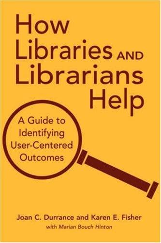 Cover of How libraries and librarians help by Joan C. Durrance