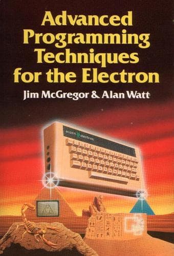Cover of Advanced programming techniques for the Electron by James J. McGregor