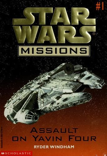 Cover of Star Wars - Missions - Assault on Yavin Four by Ryder Windham